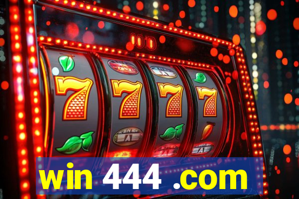 win 444 .com